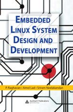 Embedded Linux System Design and Development - P. Raghavan