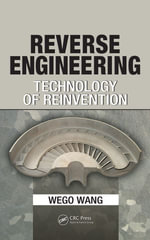 Reverse Engineering : Technology of Reinvention - Wego Wang