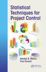 Statistical Techniques for Project Control : Systems Innovation Book Series - Adedeji B. Badiru