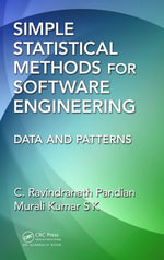 Simple Statistical Methods for Software Engineering : Data and Patterns - C. Ravindranath Pandian