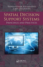 Spatial Decision Support Systems : Principles and Practices - Ramanathan Sugumaran