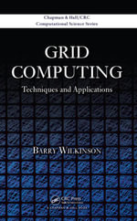 Grid Computing : Techniques and Applications - Barry Wilkinson