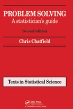 Problem Solving : A statistician's guide, Second edition - Chris Chatfield