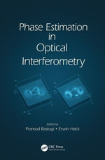 Phase Estimation in Optical Interferometry - Pramod Rastogi
