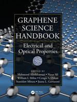 Graphene Science Handbook : Electrical and Optical Properties - Mahmood Aliofkhazraei