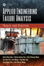 Applied Engineering Failure Analysis : Theory and Practice - Hock-Chye Qua