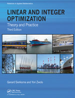 Linear and Integer Optimization : Theory and Practice, Third Edition - Gerard Sierksma
