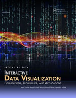 Interactive Data Visualization : Foundations, Techniques, and Applications, Second Edition - Matthew O. Ward