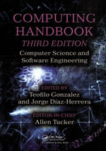 Computing Handbook : Computer Science and Software Engineering - Teofilo Gonzalez