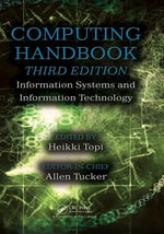 Computing Handbook : Information Systems and Information Technology - Heikki Topi
