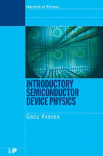 Introductory Semiconductor Device Physics - Greg Parker