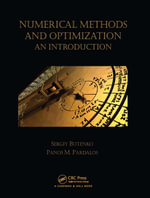 Numerical Methods and Optimization : An Introduction - Sergiy Butenko