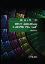 Process Engineering and Design Using Visual Basic® - Arun Datta