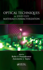 Optical Techniques for Solid-State Materials Characterization - Rohit P. Prasankumar