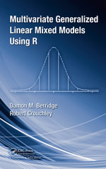 Multivariate Generalized Linear Mixed Models Using R - Damon Mark Berridge