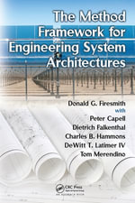 The Method Framework for Engineering System Architectures - Donald G. Firesmith
