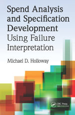 Spend Analysis and Specification Development Using Failure Interpretation - Michael D. Holloway