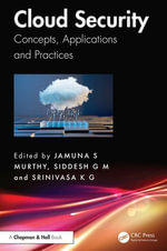 Cloud Security : Concepts, Applications and Practices - Jamuna S. Murthy