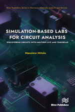 Simulation-based Labs for Circuit Analysis : Discovering Circuits with Multisim Live and Tinkercad - Massimo Mitolo