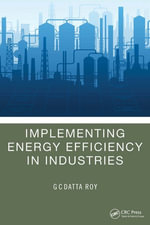 Implementing Energy Efficiency in Industries - G C Datta Roy