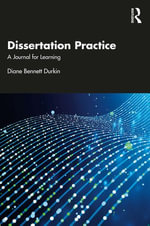 Dissertation Practice : A Journal for Learning - Diane Bennett Durkin