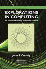Explorations in Computing : An Introduction to Computer Science - John S. Conery