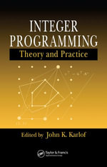 Integer Programming : Theory and Practice - John K. Karlof