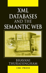 XML Databases and the Semantic Web - Bhavani Thuraisingham