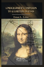 A Programmer's Companion to Algorithm Analysis - Ernst L. Leiss