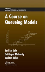 A Course on Queueing Models - Joti Lal Jain