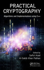 Practical Cryptography : Algorithms and Implementations Using C++ - Saiful Azad