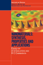 Nanomaterials : Synthesis, Properties and Applications, Second Edition - A.S Edelstein