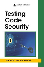 Testing Code Security - Maura A. van der Linden