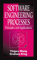Software Engineering Processes : Principles and Applications - Yingxu Wang