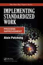 Implementing Standardized Work : Process Improvement - Alain Patchong