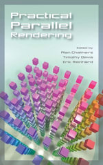 Practical Parallel Rendering - Alan Chalmers