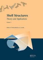 Shell Structures: Theory and Applications : Volume 3 - Wojciech Pietraszkiewicz