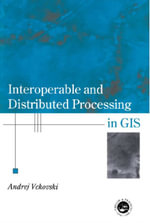 Interoperable and Distributed Processing in GIS - Andrej Vckovaki
