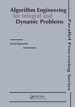 Algorithm Engineering for Integral and Dynamic Problems - Lucia Rapanotti