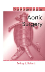 Aortic Surgery - Jeffrey L. Ballard