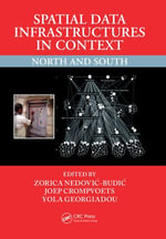 Spatial Data Infrastructures in Context : North and South - Zorica Nedovic-Budic