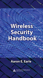 Wireless Security Handbook - Aaron E. Earle