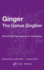 Ginger : The Genus Zingiber - P.N. Ravindran