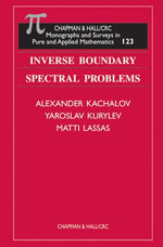 Inverse Boundary Spectral Problems : Monographs and Surveys in Pure and Applied Mathematics - Alexander Kachalov