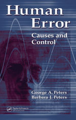 Human Error : Causes and Control - George A. Peters