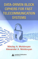 Data-driven Block Ciphers for Fast Telecommunication Systems - Nikolai Moldovyan