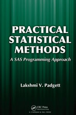 Practical Statistical Methods : A SAS Programming Approach - Lakshmi Padgett