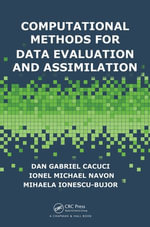 Computational Methods for Data Evaluation and Assimilation - Dan Gabriel Cacuci