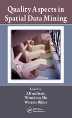 Quality Aspects in Spatial Data Mining - Alfred Stein