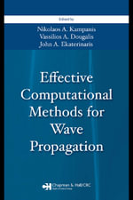 Effective Computational Methods for Wave Propagation - Nikolaos A. Kampanis